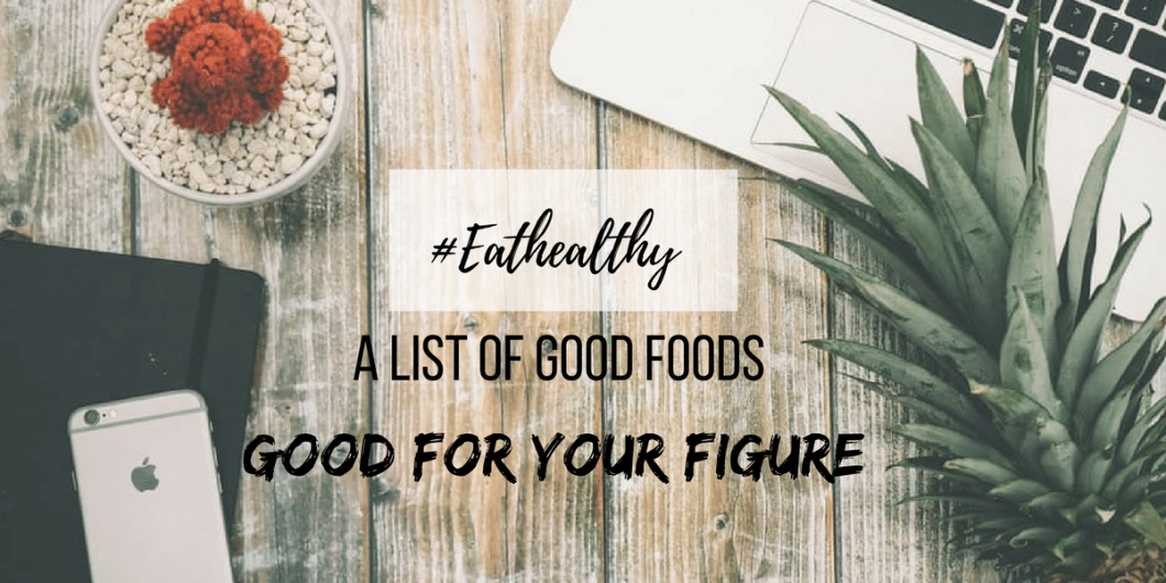 foods to eat to get an hourglass figure