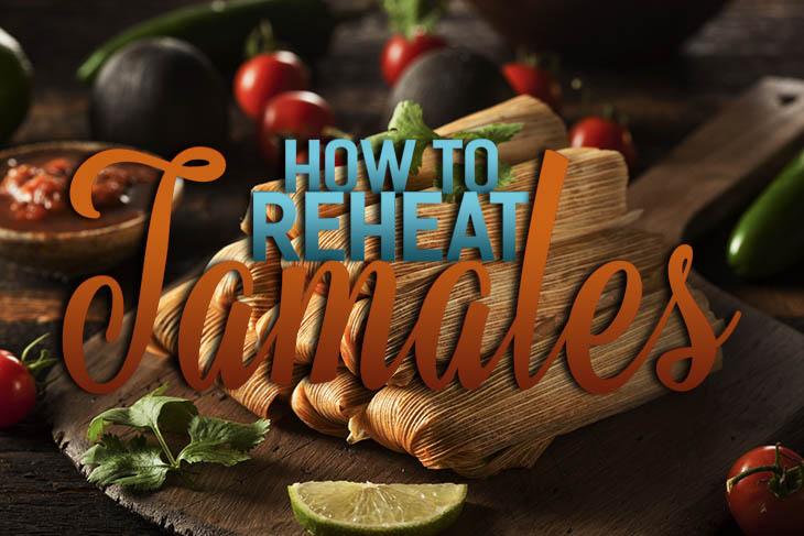 how to reheat tamales