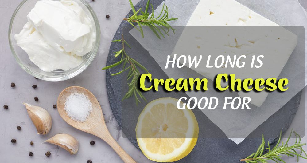 how long is cream cheese good for