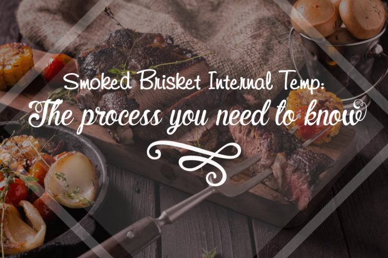 Smoked Brisket Internal Temperature Cooking Times And Recipe